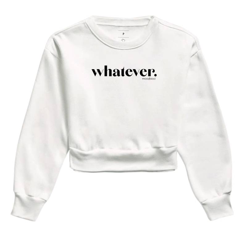 Whatever