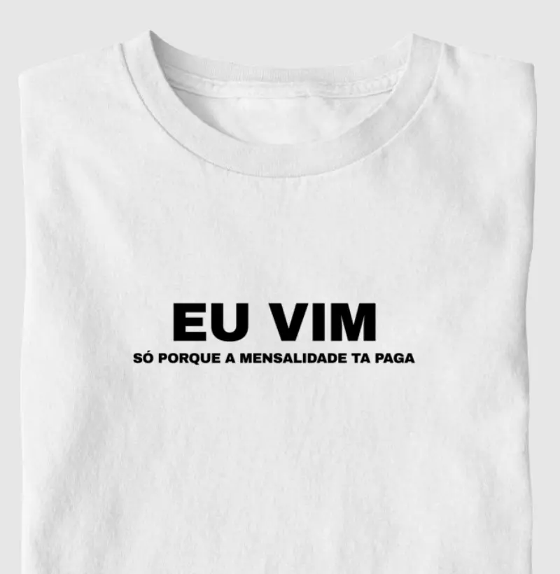 Eu vim