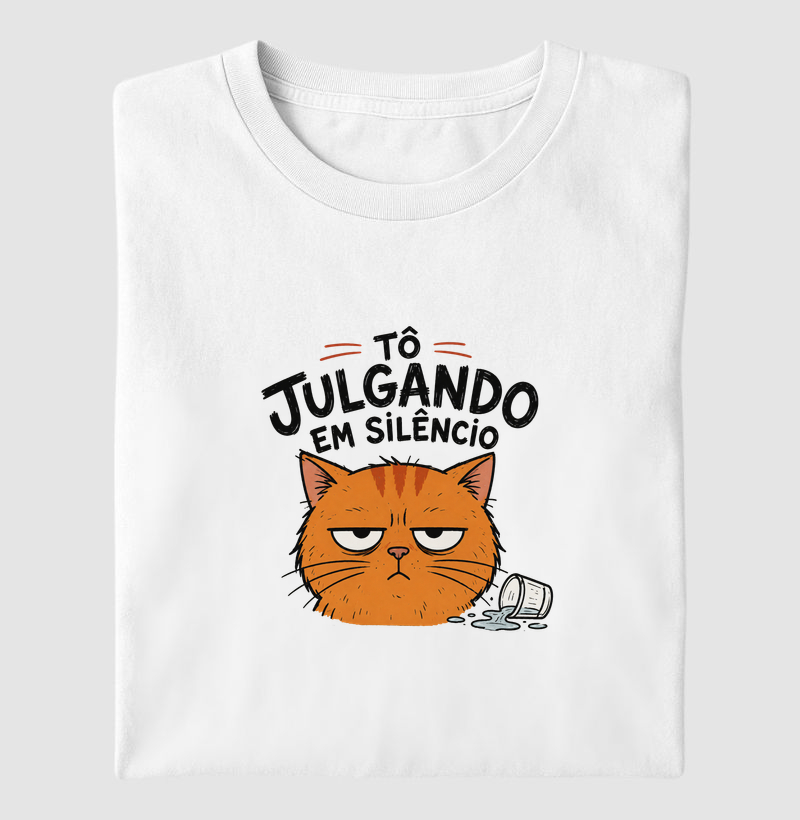 tô julgando em silêncio