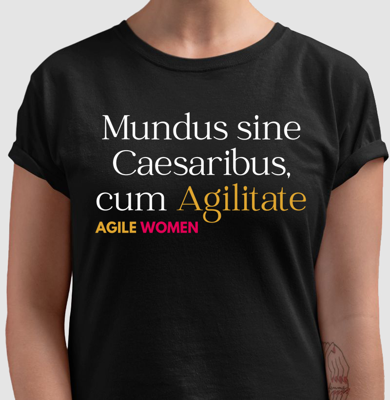 Camiseta Agile Women Mundus sine Caesaribus, cum Agilitate (SXSW) Fem/Masc