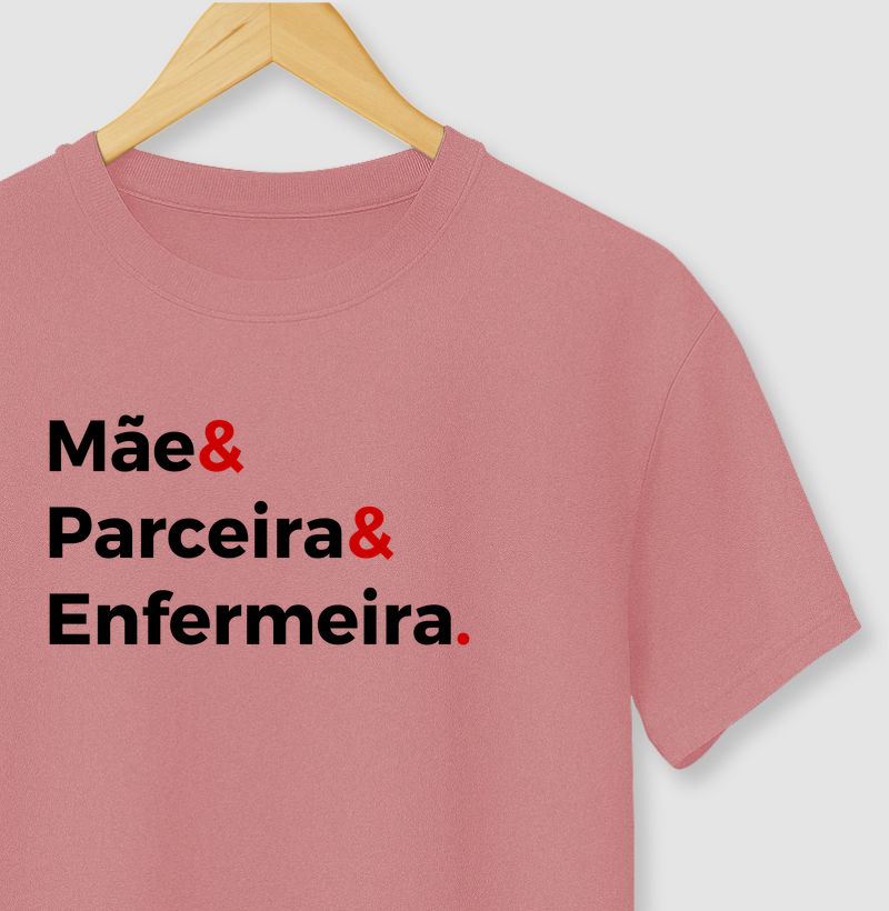 Mãe, parceira, enfermeira