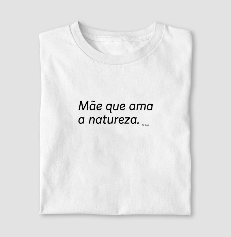 Mãe que ama a Natureza.