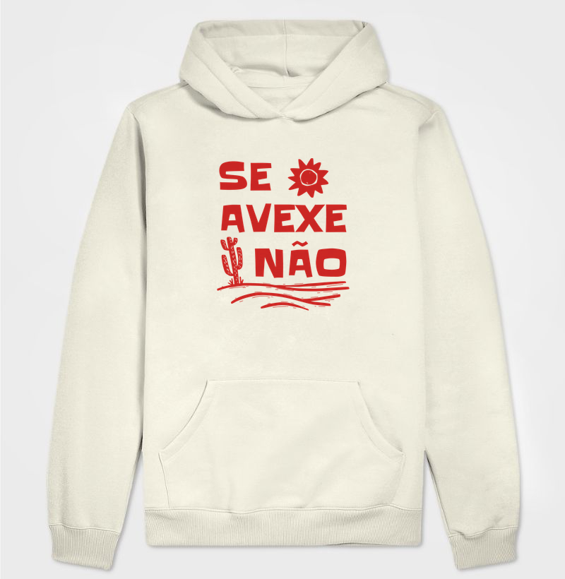 Se Avexe Não