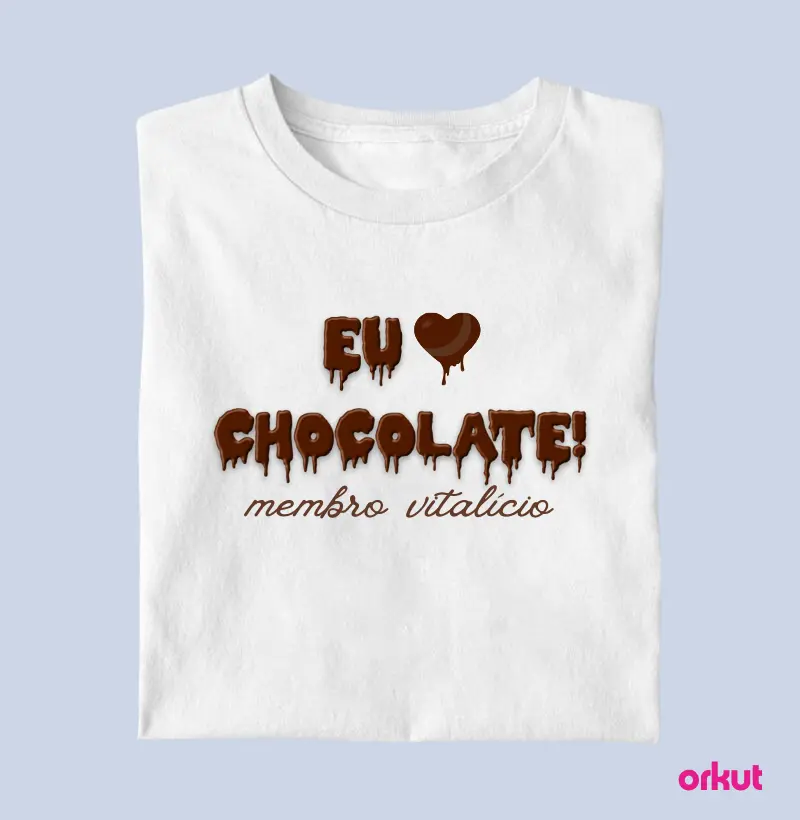 EU AMO CHOCOLATE!