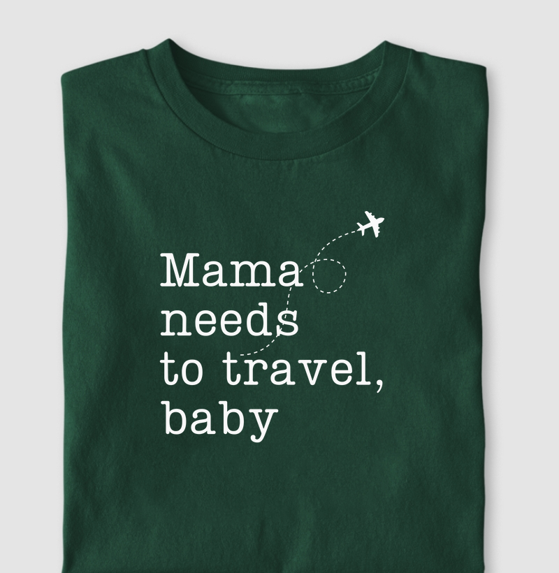 Mama Needs To Travel, Baby