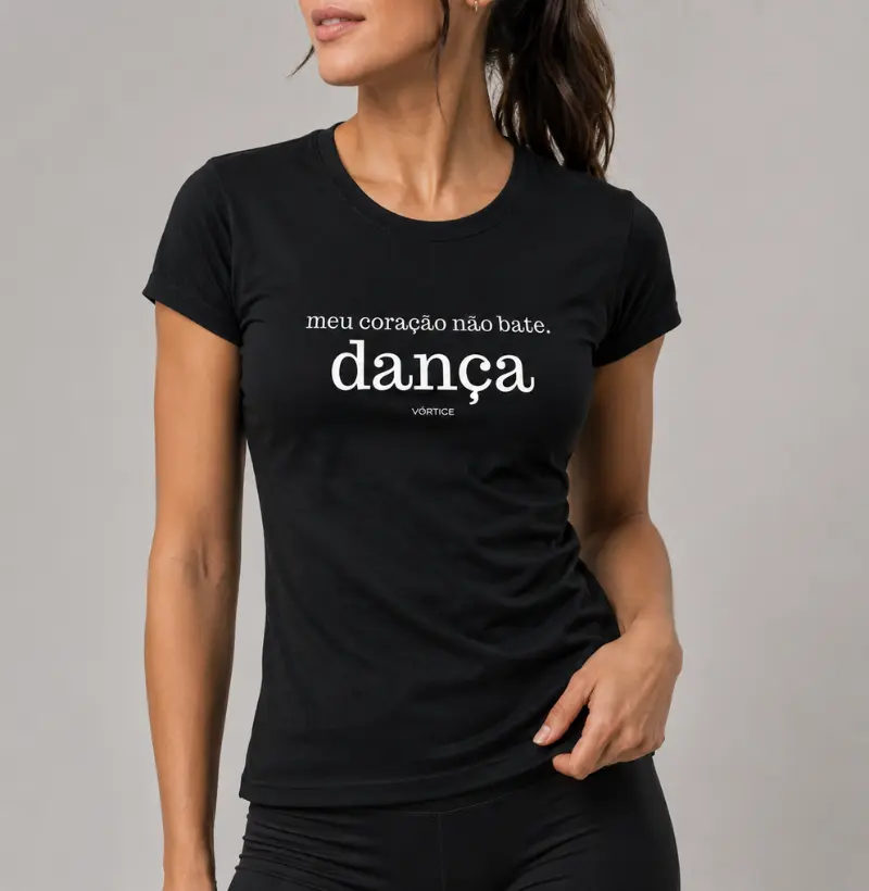 Baby look - Meu coração não bate, dança