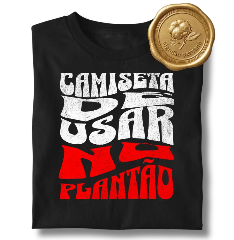 Camiseta de usar no plantão - V2