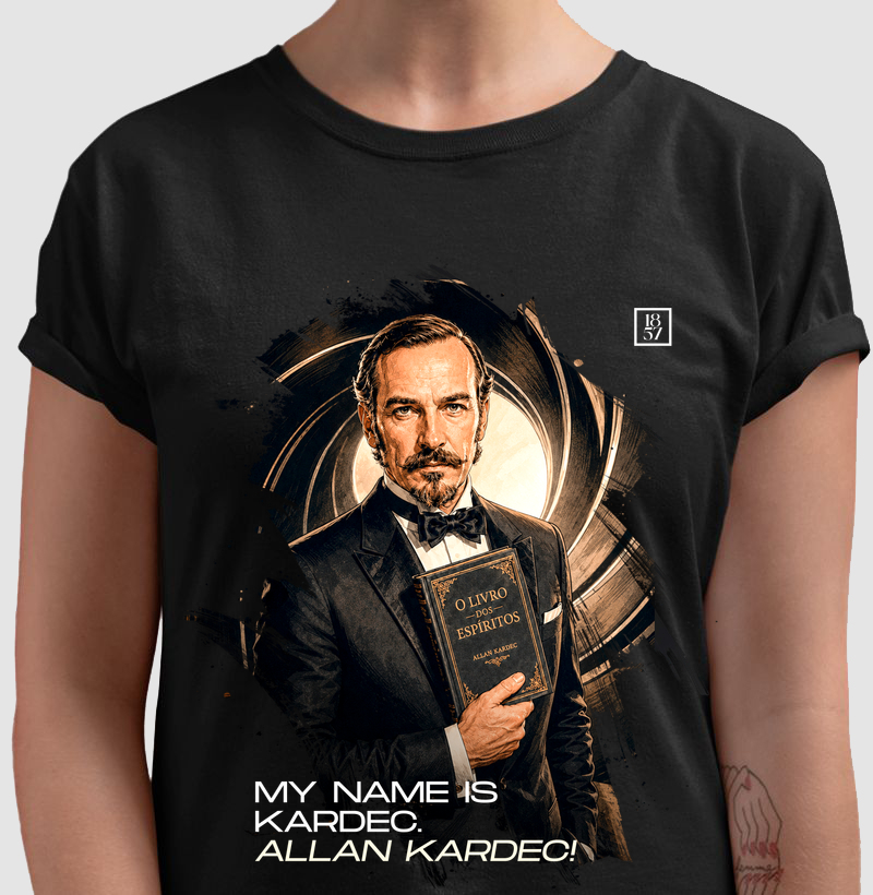 Camiseta My Name Is Kardec. Allan Kardec!