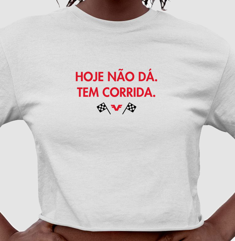Cropped Hoje não dá. Tem Corrida.