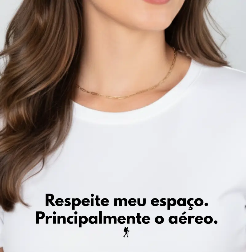 Camiseta Respeite Meu Espaco Principalmente o Aereo | Humor Aviao Viagem | Colecao Viciados em Viagem
