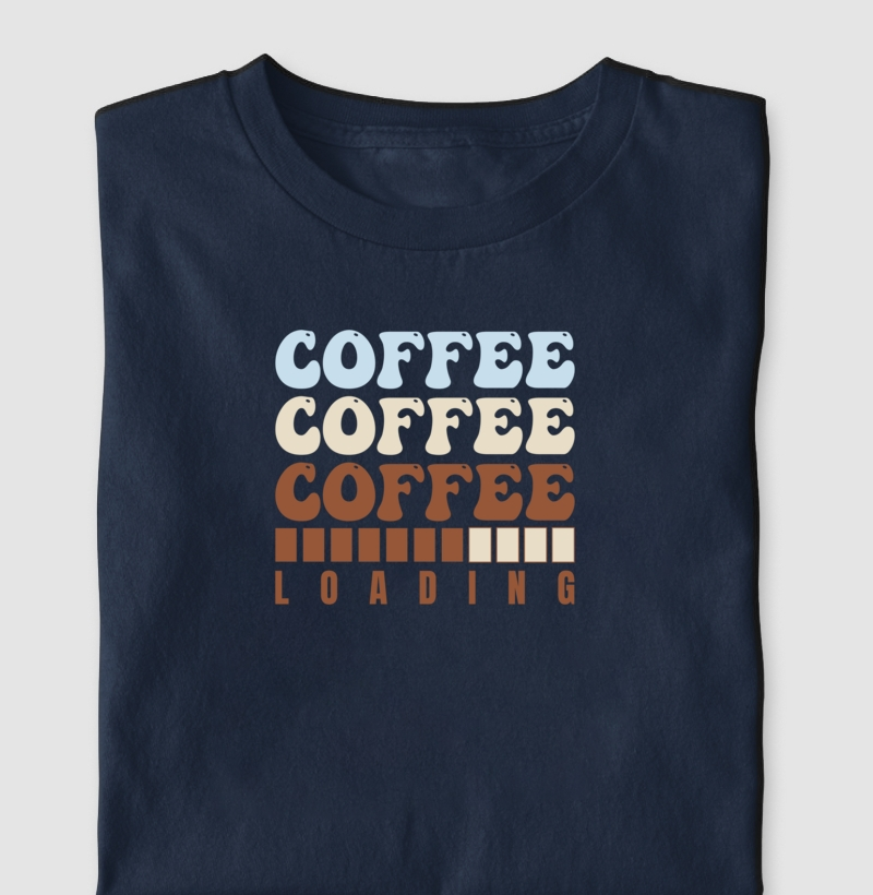 Camiseta Café Carregando... Algodão Nacional