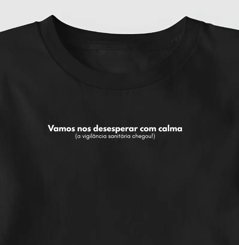 Vamos no desesperar com calma, a vigilância sanitária chegou!