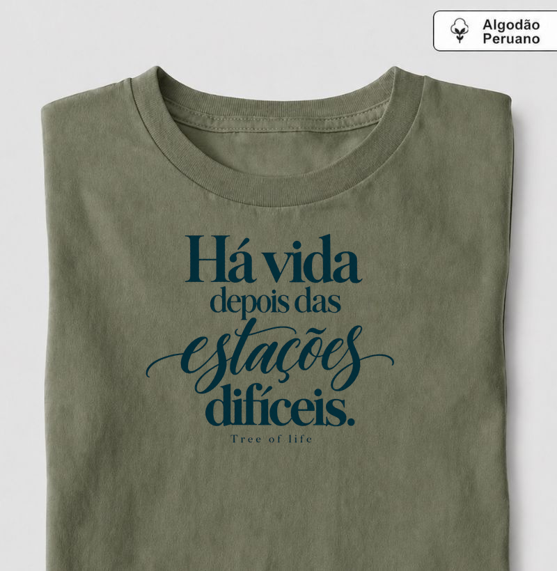 Há Vida Depois das Estações Difíceis | Tree of Life - Camiseta Algodão Peruano