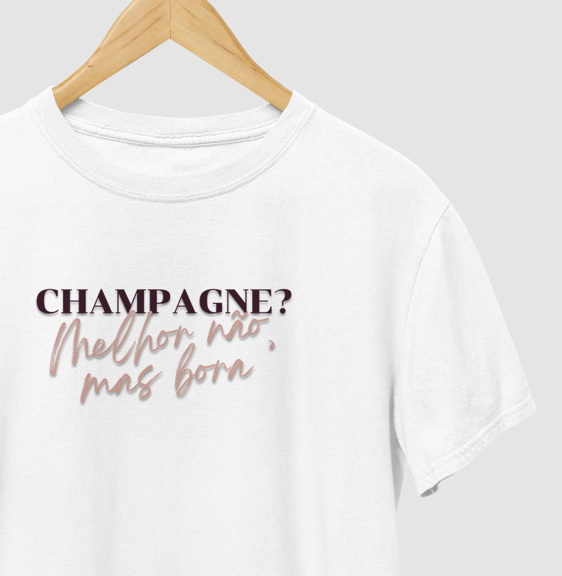 Champagne? Melhor não, mas Bora.