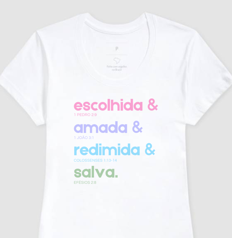 Escolhida e Amada e Redimida e Salva