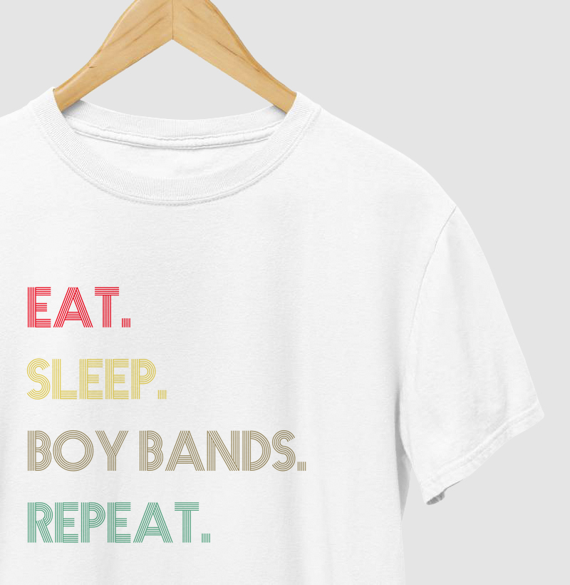 eat.sleep.boy bands.repeat