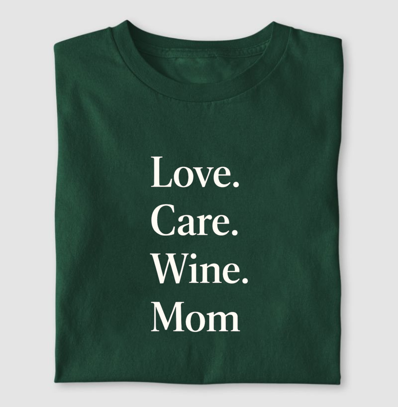 Love Care Wine Mom ( escuro )