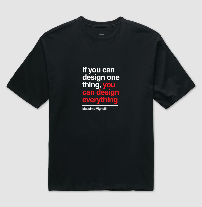 Design everything