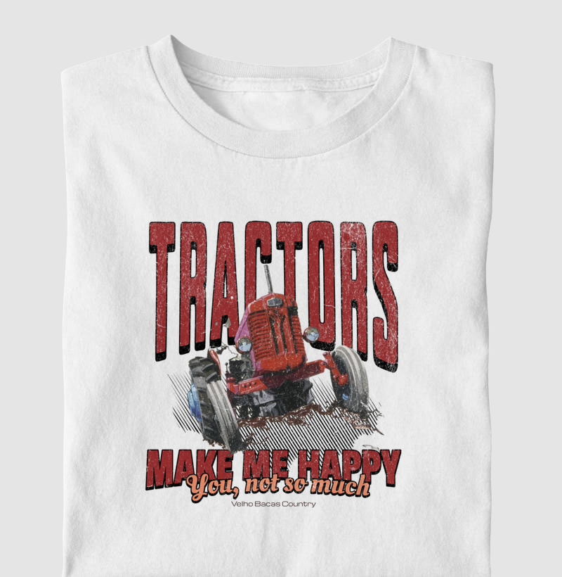 Tratores me fazem Feliz - Camiseta