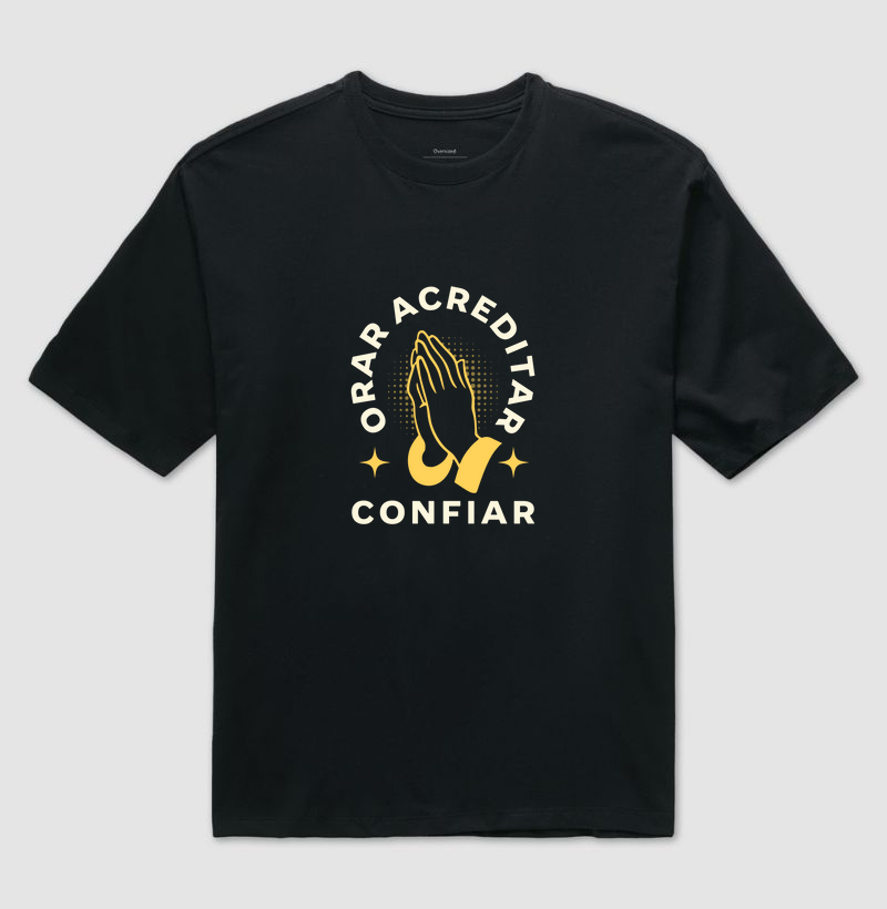 Orar, Acreditar, Confiar