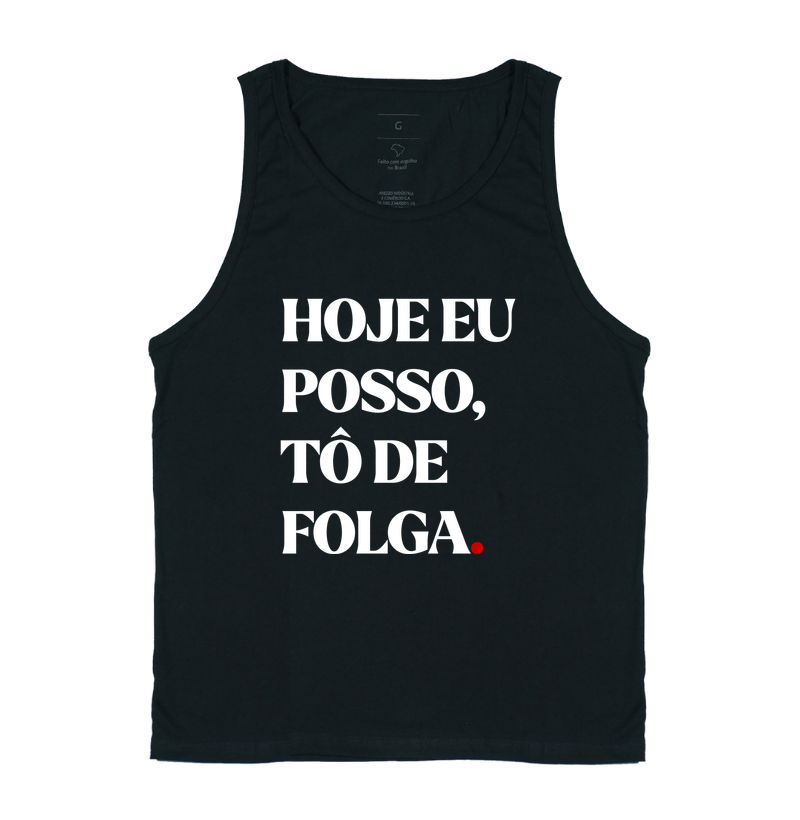 Hoje eu posso, tô de folga