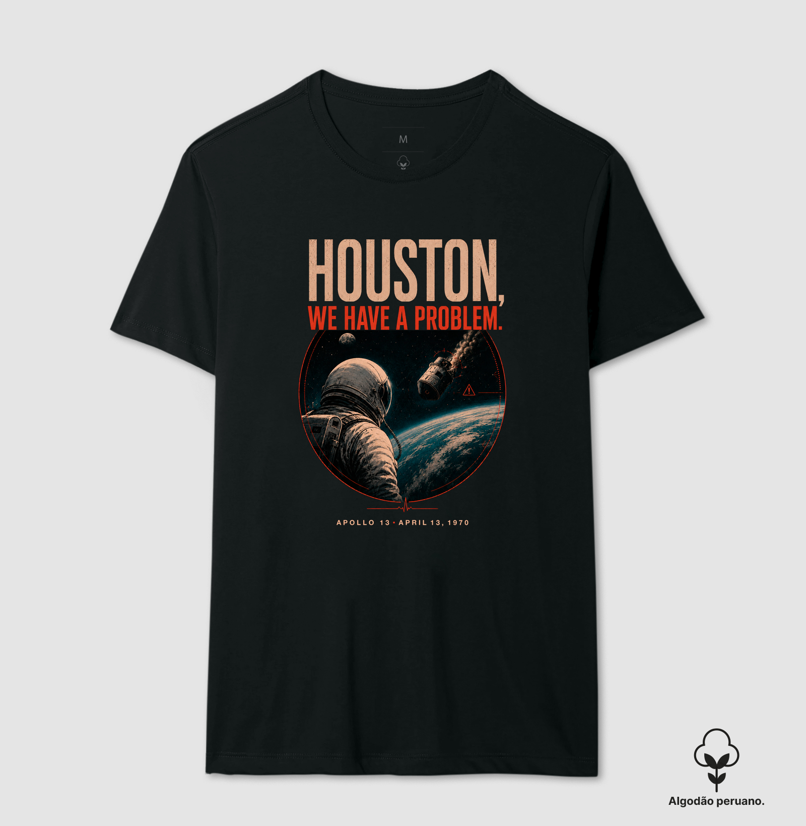 Camiseta - "We have a problem"