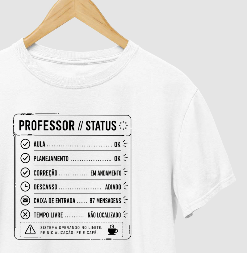 Camiseta Unissex Algodão Professor Status Fé e Café