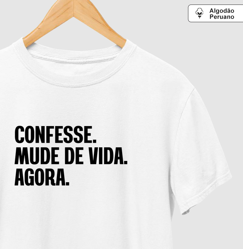 CONFESSE. MUDE DE VIDA