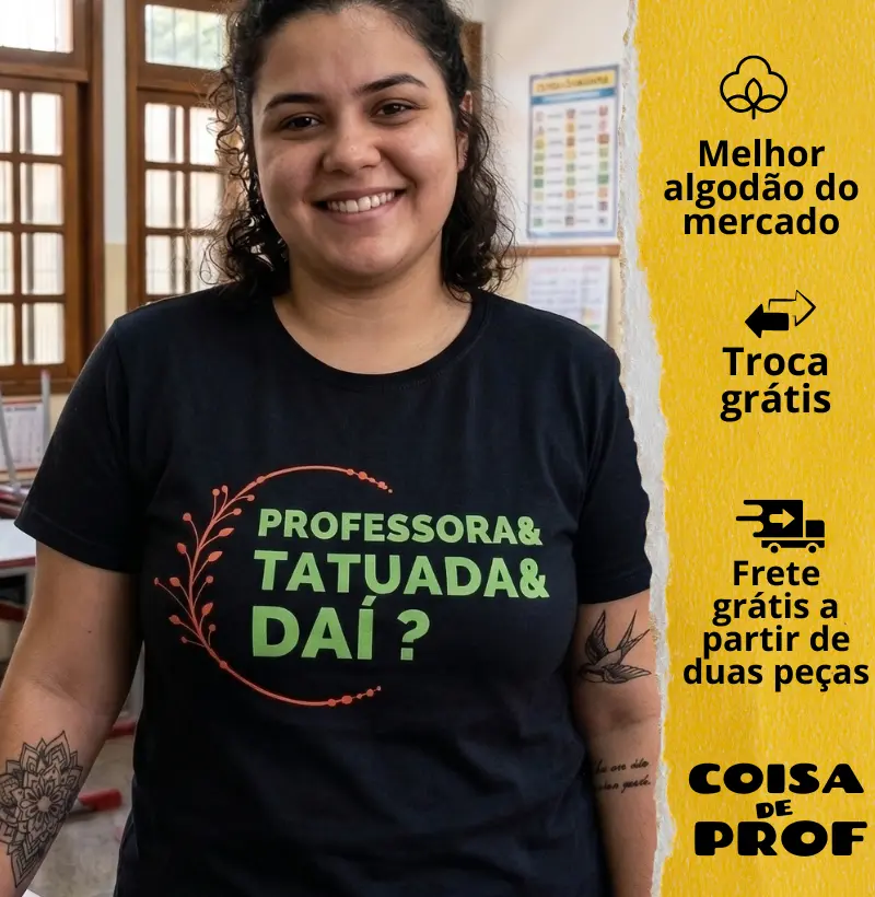 Camiseta Professora Tatuada e Daí
