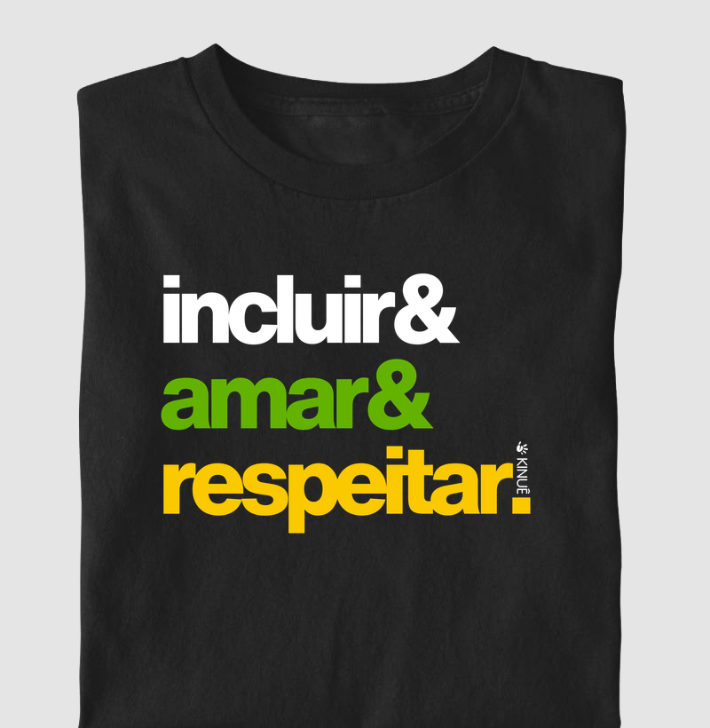 Camiseta Infantil - Incluir & Amar & Respeitar - Versão 2 - Cores do Brasil - Copa do mundo 