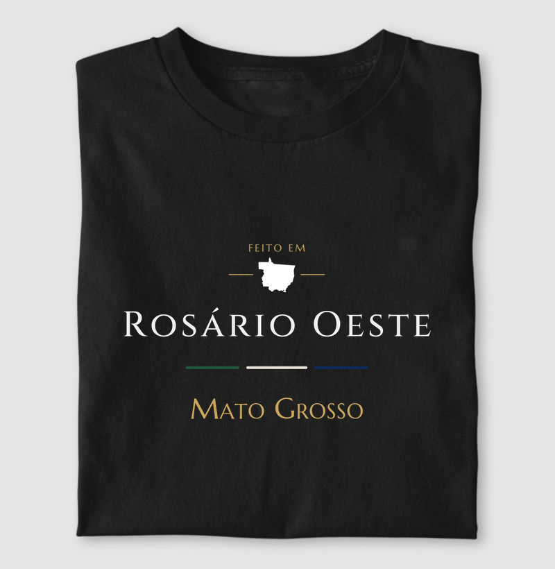 Feito em Rosário Oeste MT - Camiseta