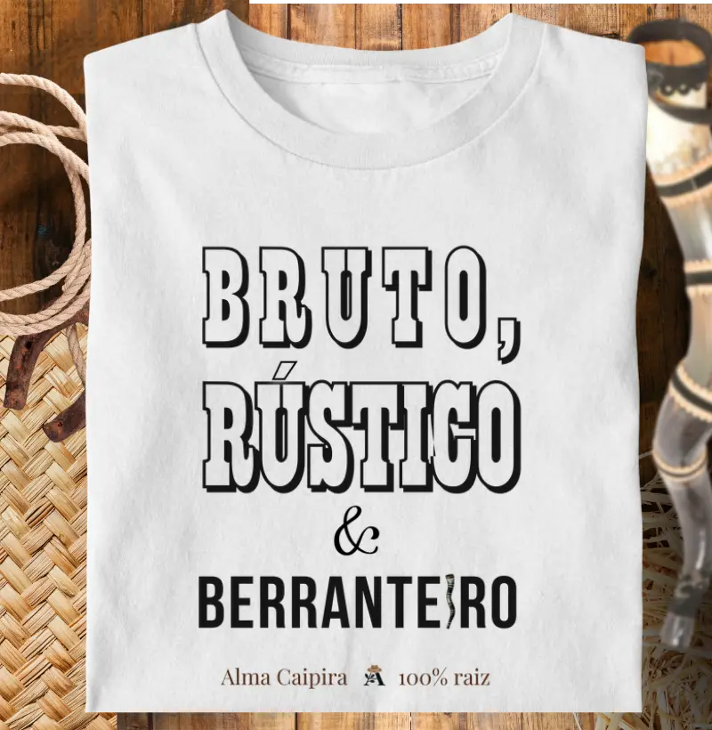 Bruto rústico e berranteiro