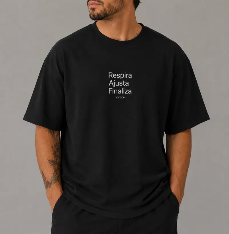 T-shirt oversized - Respira, ajusta, finaliza
