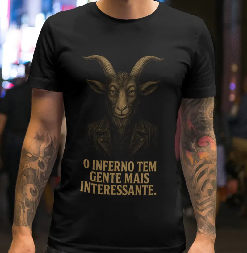 O inferno tem gente mais interessante.