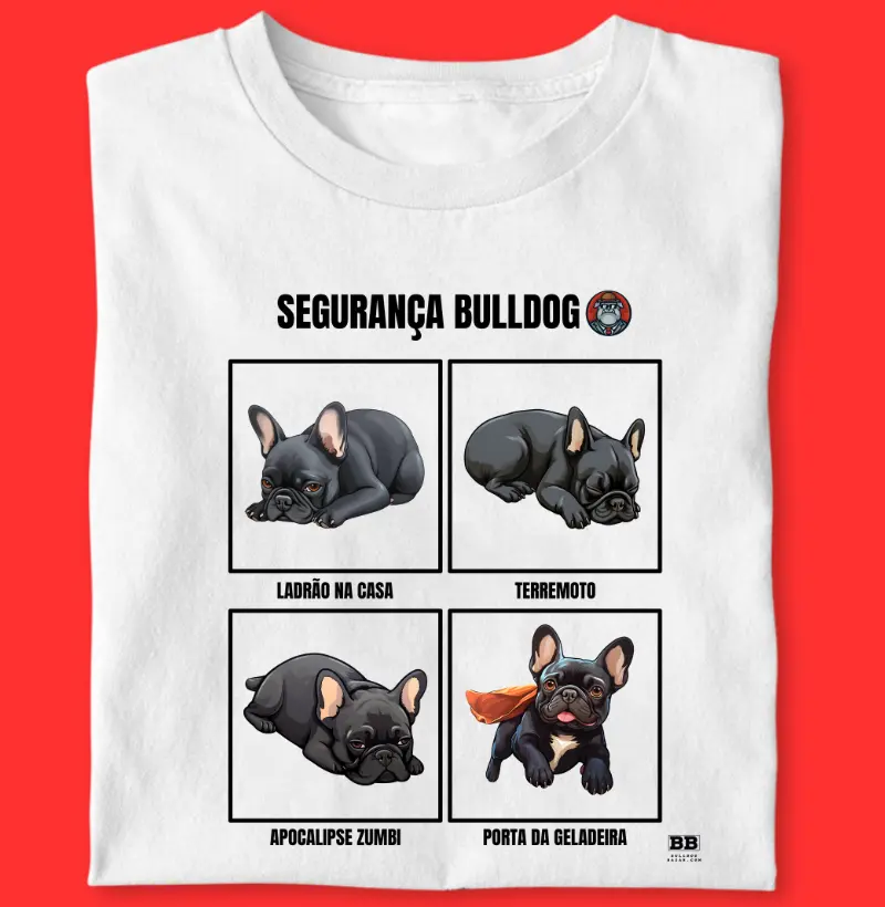Camiseta Bulldog Frances "Segurança Bulldog"
