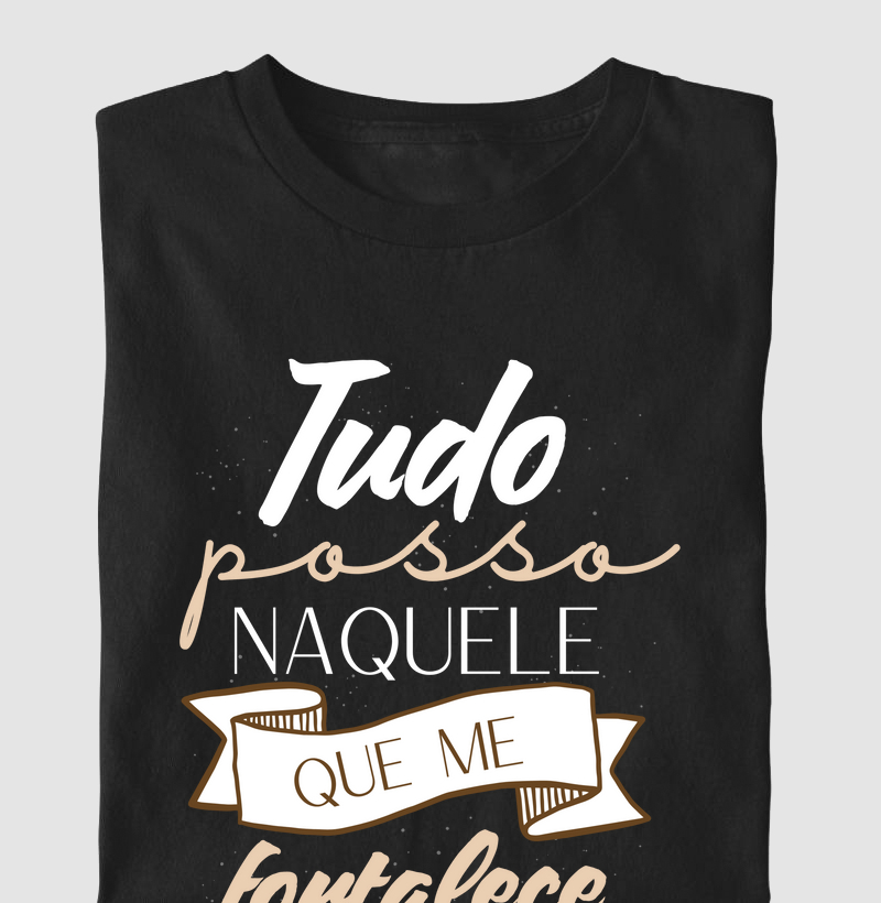 Tudo Posso Naquele que me Fortalece