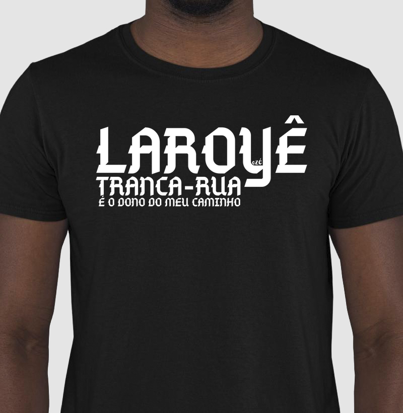 Laroyê - Tranca-Rua é o dono do meu caminho