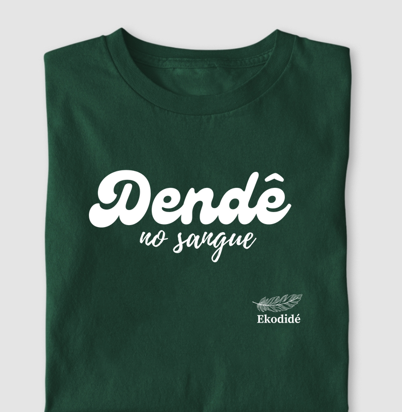 Dendê no sangue