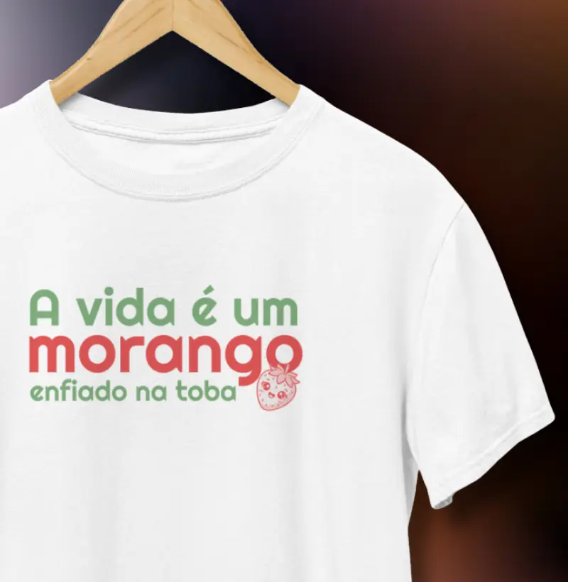 A VIDA É UM MORANGO