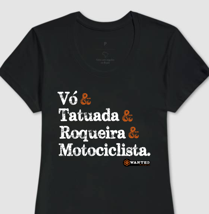 Vó, Tatuada, Roqueira, Motociclista 