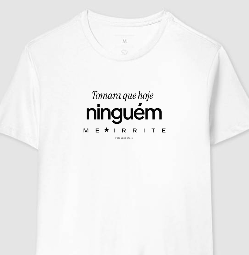 Tomara que hoje ninguém me irrite - Minimalista 