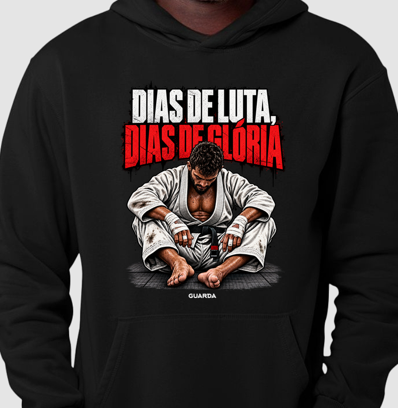 Dias de Luta, Dias de Glória - Hoodie Moletom