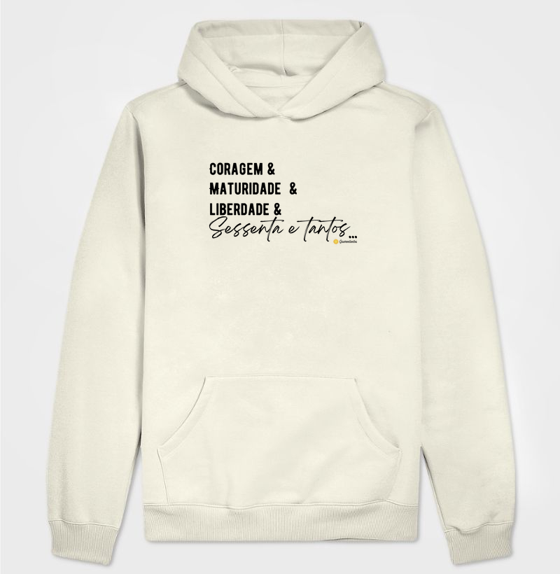 Coragem & Maturidade & Liberdade & Sessenta e Tantos...