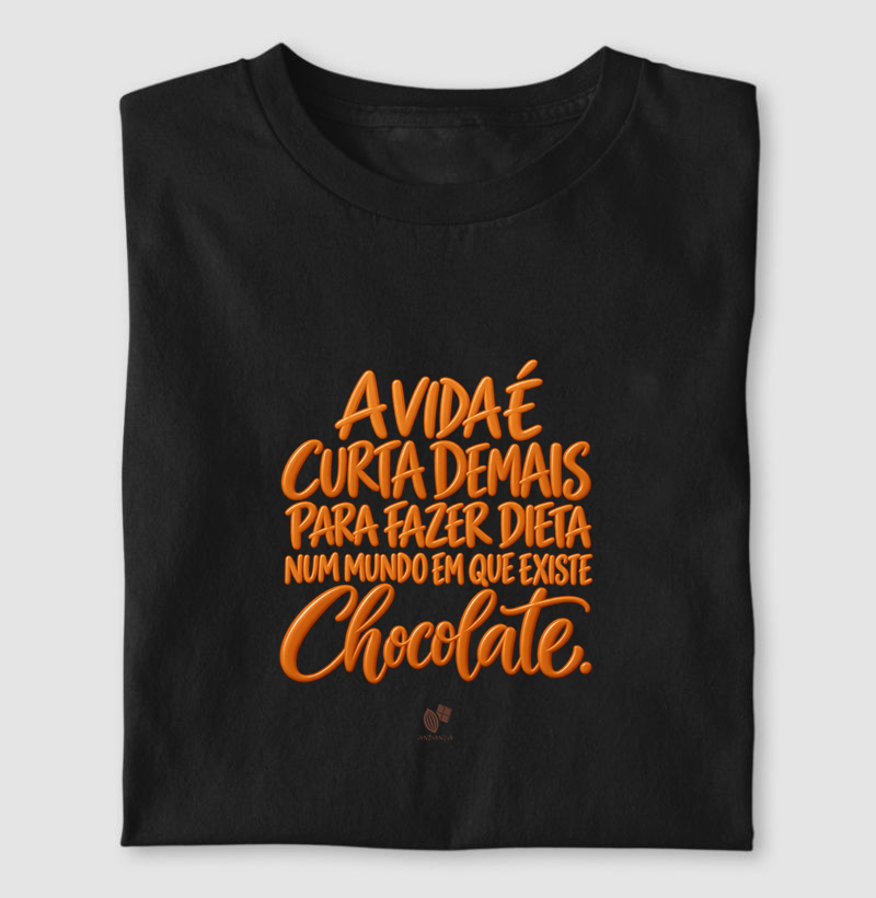 A vida é curta demais para fazer dieta