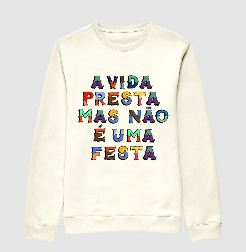 A vida presta mas não é uma festa