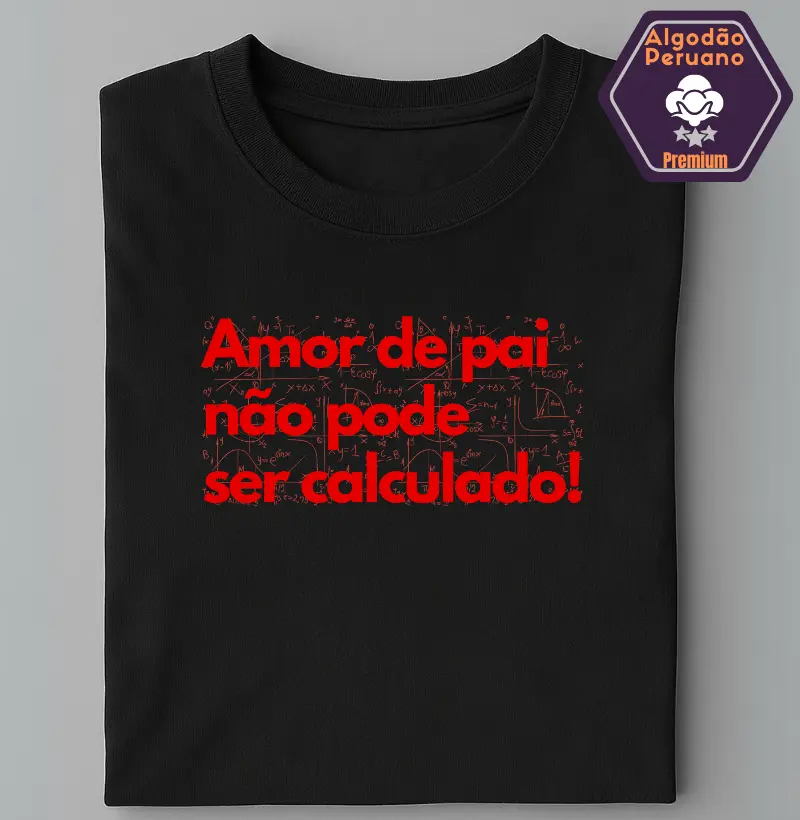 Amor de pai não pode ser calculado!