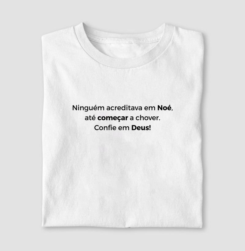 Ninguém acreditava em Noé