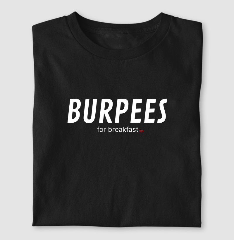 Camisa crossfit - BURPEES for breakfast - LOGO BRANCO TRENO.