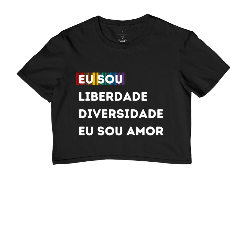 EU SOU  LIBERDADE DIVERSIDADE EU SOU AMOR