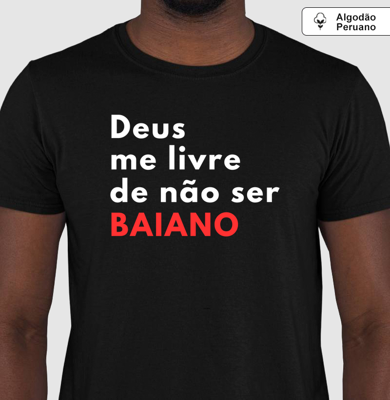Deus me livre de não ser BAIANO